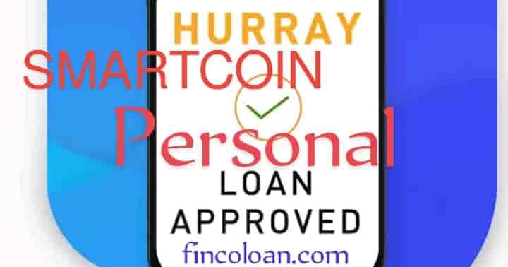 Smart Coin Personal Loan App Online Review, How to apply smart coin personal loan online, smart coin loan kaise milta hai