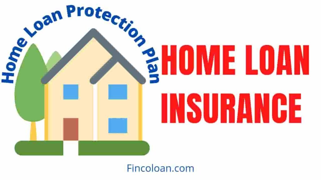 Home Loan Insurance Policy kya Hai, होम लोन इंश्योरेंस क्या हैं, home Loan Protection Plan के फायदे