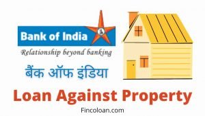 Read more about the article बैंक ऑफ़ इंडिया लोन अगेंस्ट प्रॉपर्टी: ब्याज दर, पात्रता मानदंड, जरूरी दस्तावेज